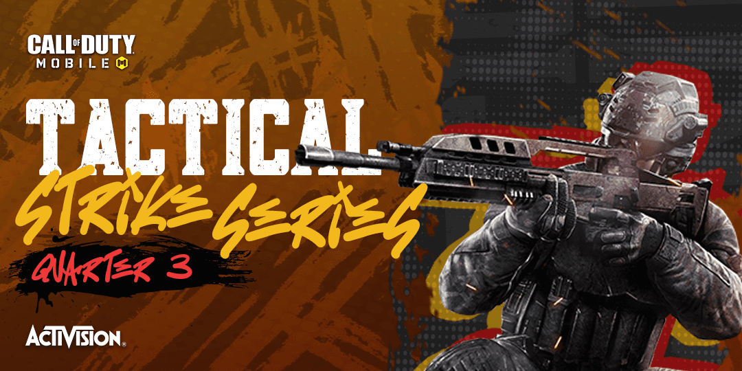 COD:MOBILE TACTICAL STRIKE SERIES - Q3